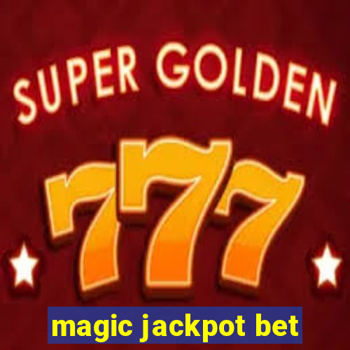 magic jackpot bet